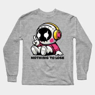 Nothing To Lose Long Sleeve T-Shirt